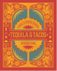 TEQUILA + TACOS
