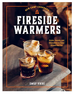 FIRESIDE WARMERS NEW CAMP COOKBOOK