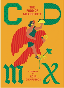 THE FOOD OF MEXICO COOKBOOK